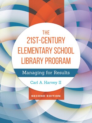 cover image of The 21st-Century Elementary School Library Program